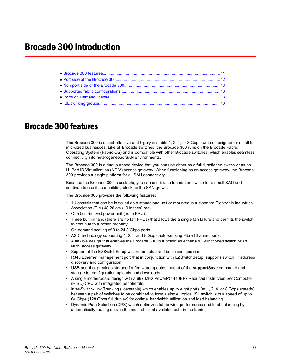 Brocade 300 introduction, Brocade 300 features | Brocade 300 Hardware Reference Manual User Manual | Page 11 / 52