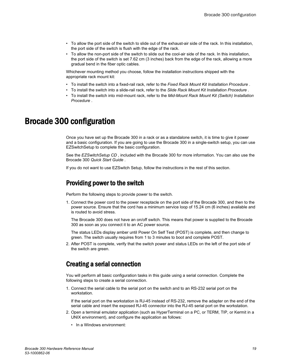 Brocade 300 configuration, Providing power to the switch, Creating a serial connection | Provide power to the switch as described in, How to set the ip address, see | Brocade 300 Hardware Reference Manual User Manual | Page 19 / 52