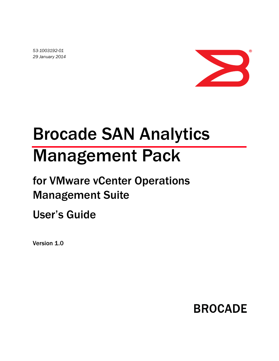 Brocade SAN Analytics Management Pack for VMware vCenter Operations Management Suite User’s Guide V1.0 User Manual | 30 pages