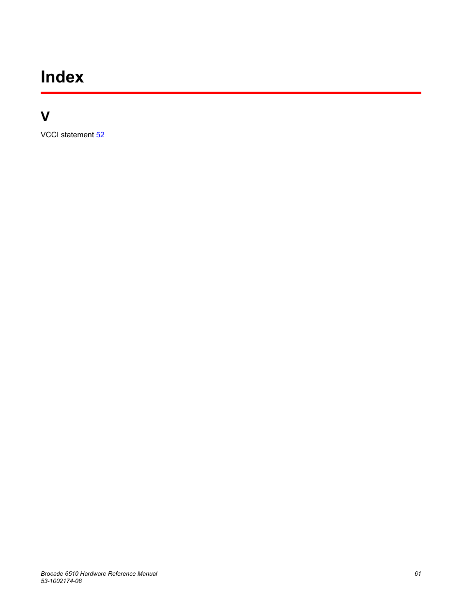 Index | Brocade 6510 Hardware Reference Manual User Manual | Page 61 / 62