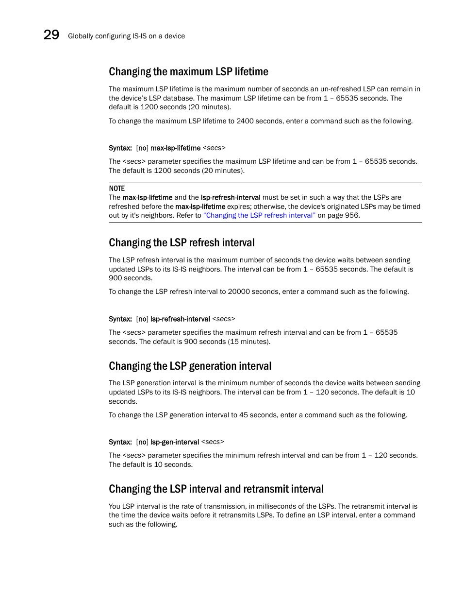 Changing the maximum lsp lifetime, Changing the lsp refresh interval, Changing the lsp generation interval | Changing the lsp interval and retransmit interval | Brocade BigIron RX Series Configuration Guide User Manual | Page 1034 / 1550