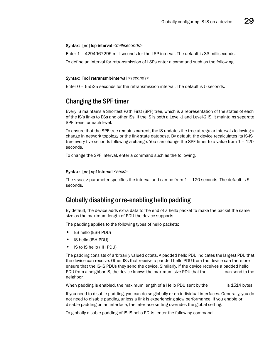 Changing the spf timer, Globally disabling or re-enabling hello padding | Brocade BigIron RX Series Configuration Guide User Manual | Page 1035 / 1550