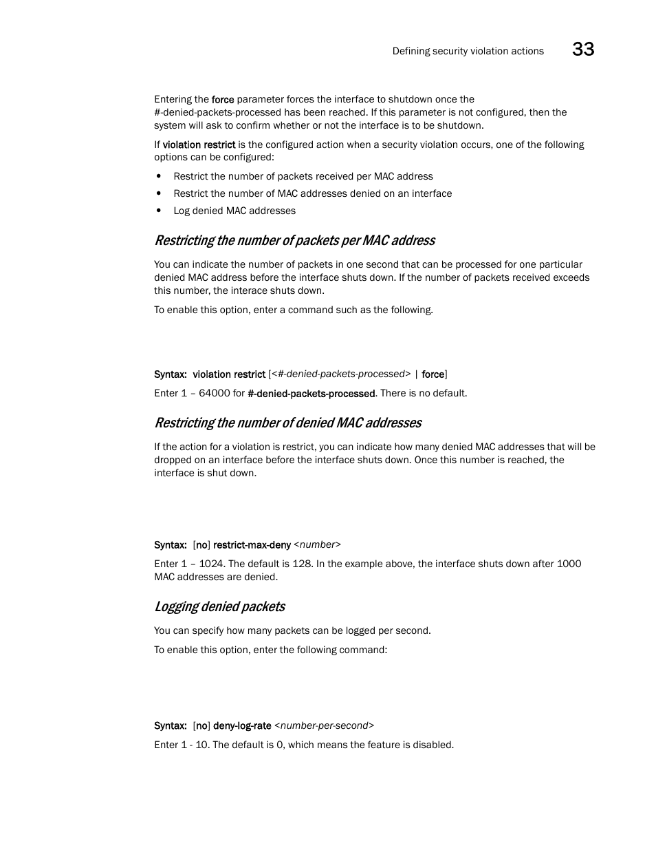 Restricting the number of packets per mac address, Restricting the number of denied mac addresses, Logging denied packets | Brocade BigIron RX Series Configuration Guide User Manual | Page 1113 / 1550