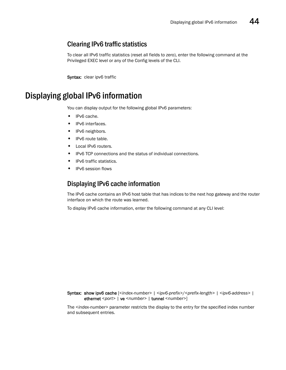 Clearing ipv6 traffic statistics, Displaying global ipv6 information, Displaying ipv6 cache information | Displaying global ipv6 information 3 | Brocade BigIron RX Series Configuration Guide User Manual | Page 1271 / 1550