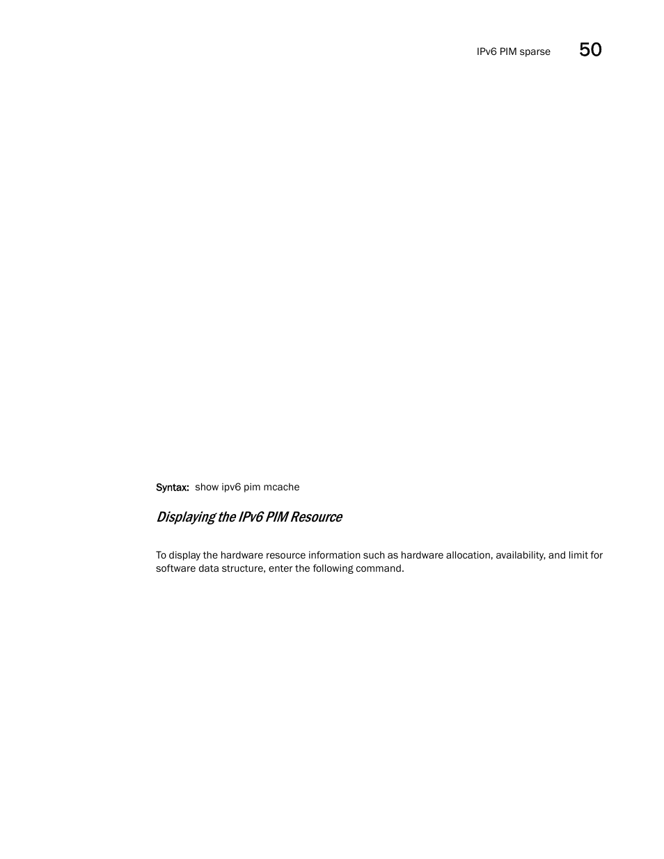 Displaying the ipv6 pim resource | Brocade BigIron RX Series Configuration Guide User Manual | Page 1435 / 1550