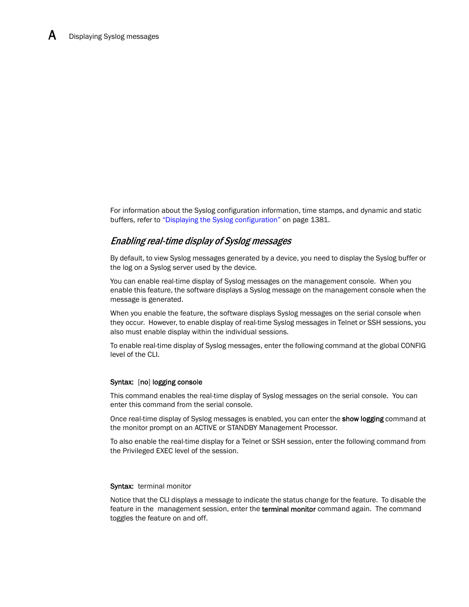 Enabling real-time display of syslog messages | Brocade BigIron RX Series Configuration Guide User Manual | Page 1458 / 1550