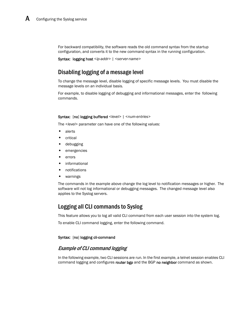 Disabling logging of a message level, Logging all cli commands to syslog, Logging all cli | Commands to syslog, Disabling logging of a message, Level, Example of cli command logging | Brocade BigIron RX Series Configuration Guide User Manual | Page 1464 / 1550