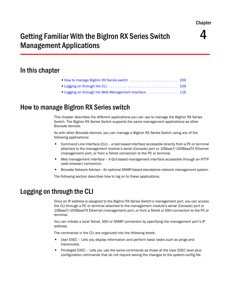 How to manage bigiron rx series switch, Logging on through the cli, Chapter 4 | Applications | Brocade BigIron RX Series Configuration Guide User Manual | Page 187 / 1550