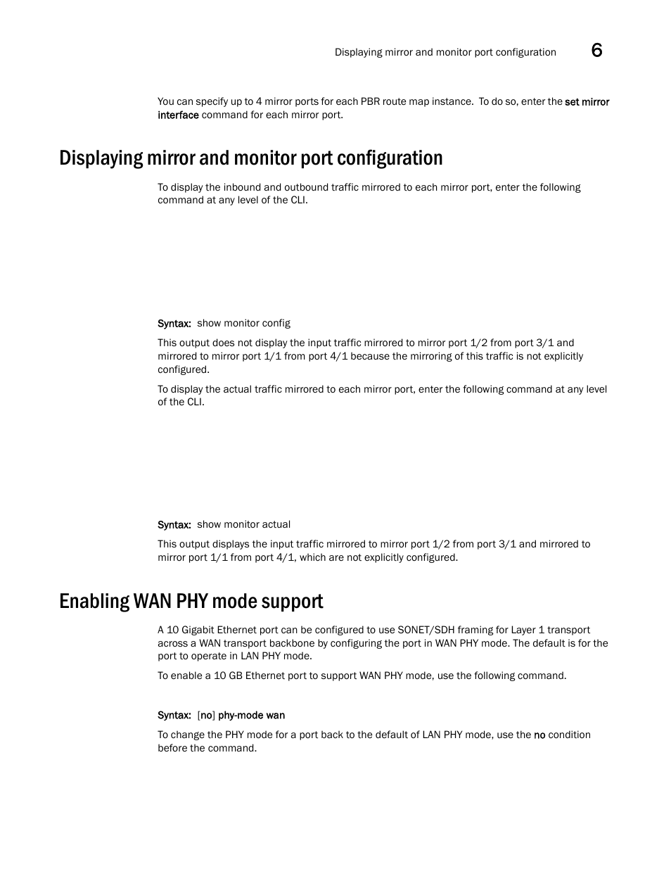 Displaying mirror and monitor port configuration, Enabling wan phy mode support, Enabling wan | Phy mode support | Brocade BigIron RX Series Configuration Guide User Manual | Page 231 / 1550