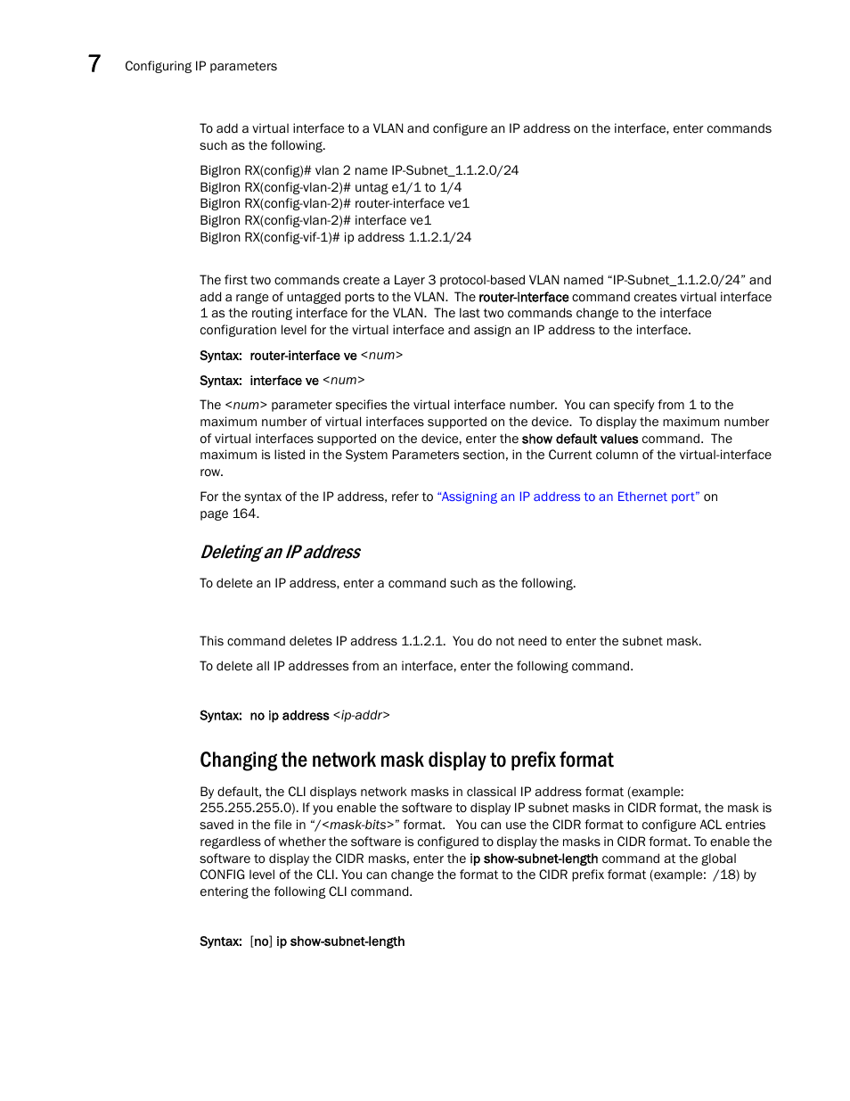 Changing the network mask display to prefix format, Changing the network mask, Display to prefix format | Deleting an ip address | Brocade BigIron RX Series Configuration Guide User Manual | Page 244 / 1550