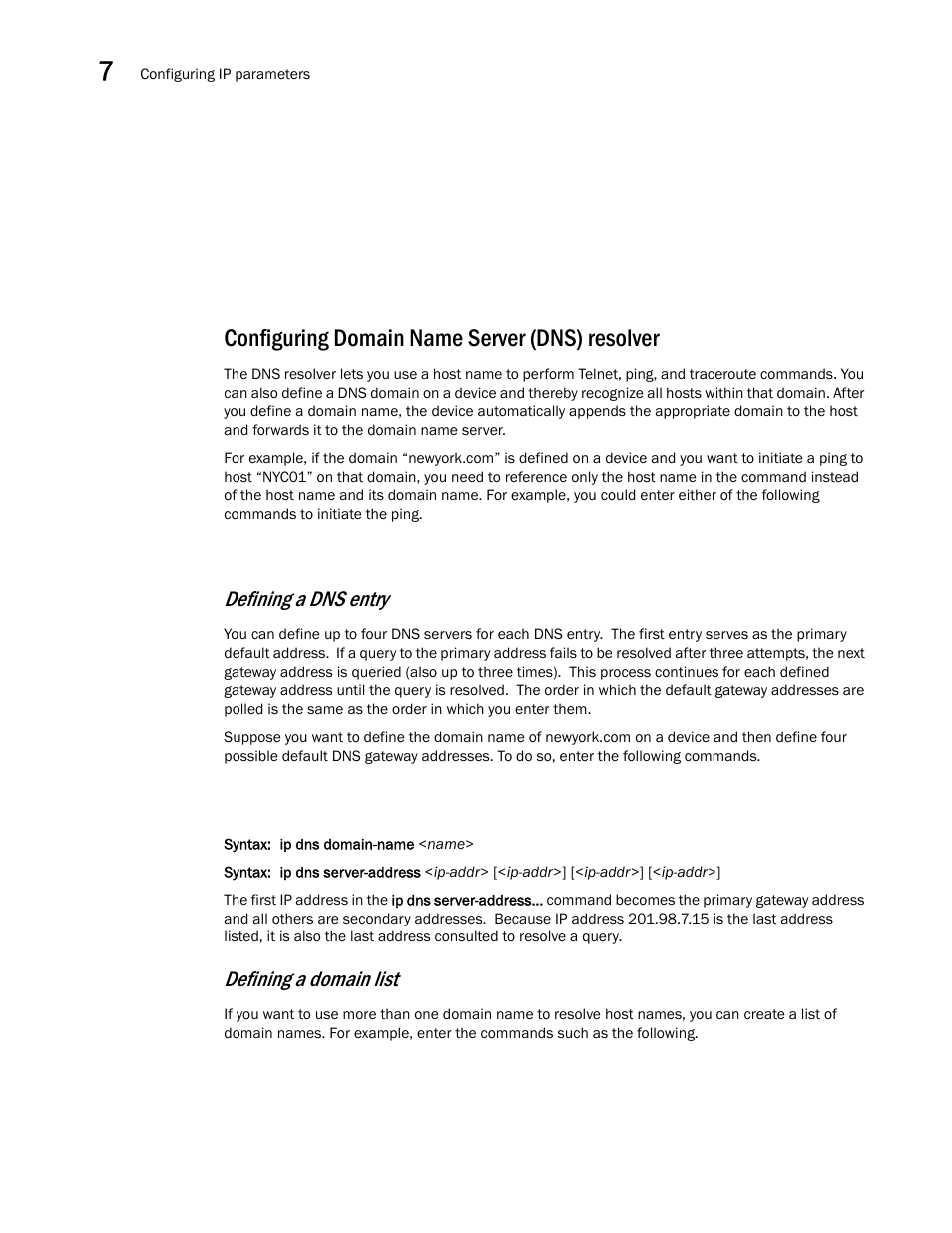 Configuring domain name server (dns) resolver, Defining a dns, Entry | Configuring an, Interface as the source for syslog packets, Defining a dns entry, Defining a domain list | Brocade BigIron RX Series Configuration Guide User Manual | Page 254 / 1550