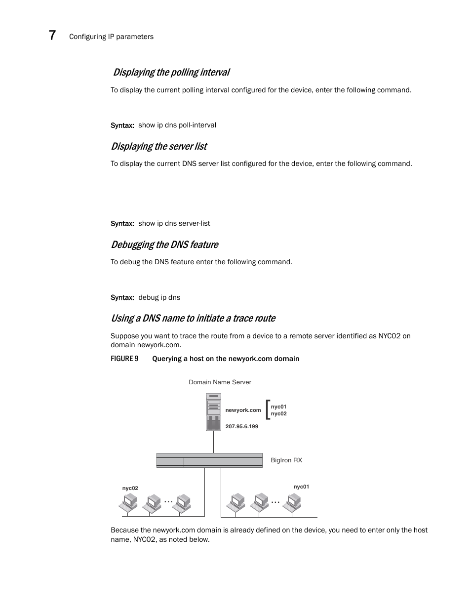 Displaying the polling interval, Displaying the server list, Debugging the dns feature | Using a dns name to initiate a trace route | Brocade BigIron RX Series Configuration Guide User Manual | Page 258 / 1550