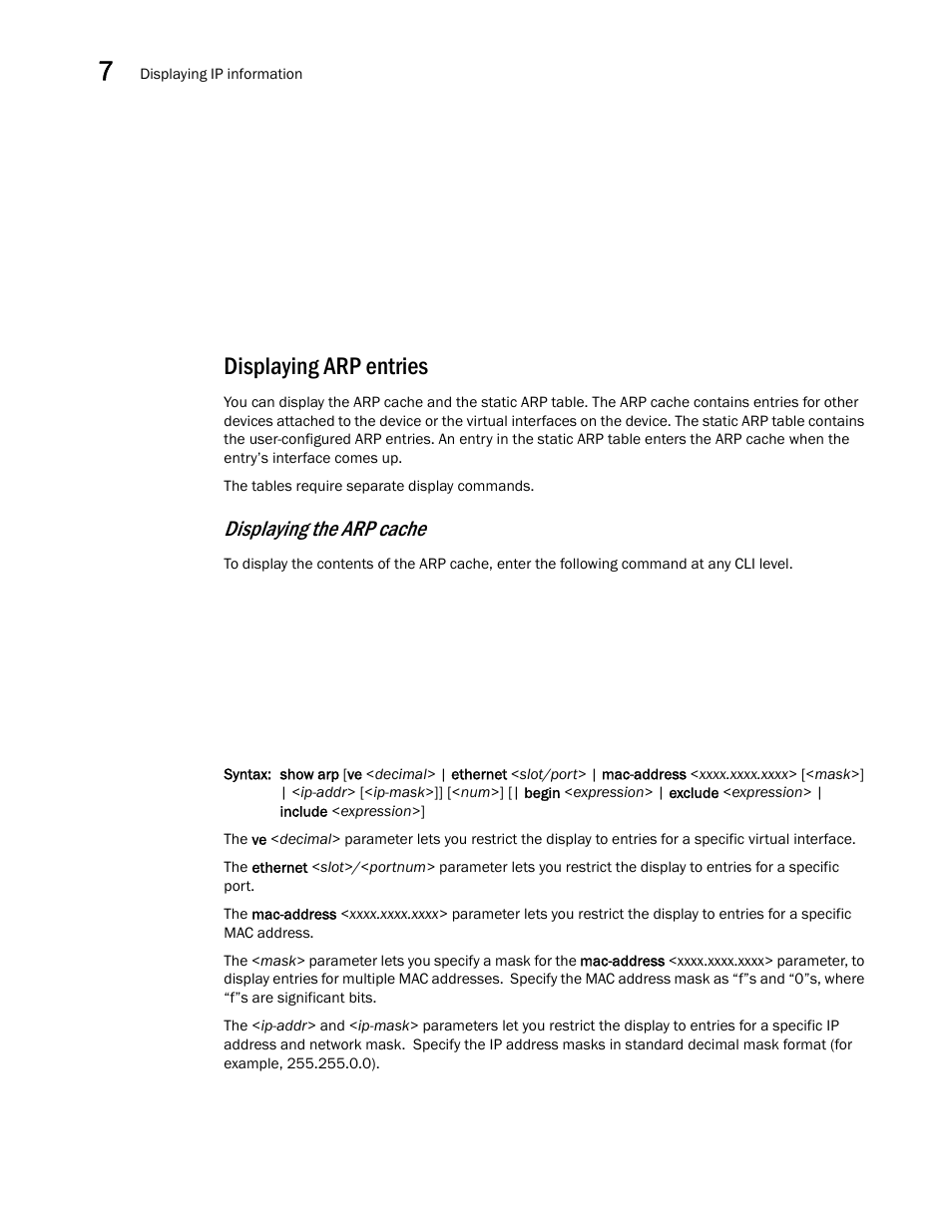 Displaying arp entries, Displaying the arp cache | Brocade BigIron RX Series Configuration Guide User Manual | Page 304 / 1550