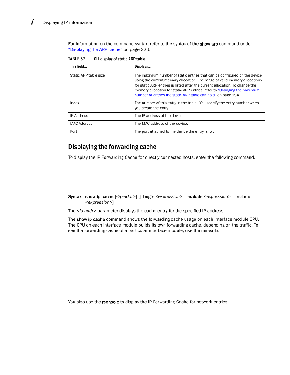 Displaying the forwarding cache | Brocade BigIron RX Series Configuration Guide User Manual | Page 306 / 1550