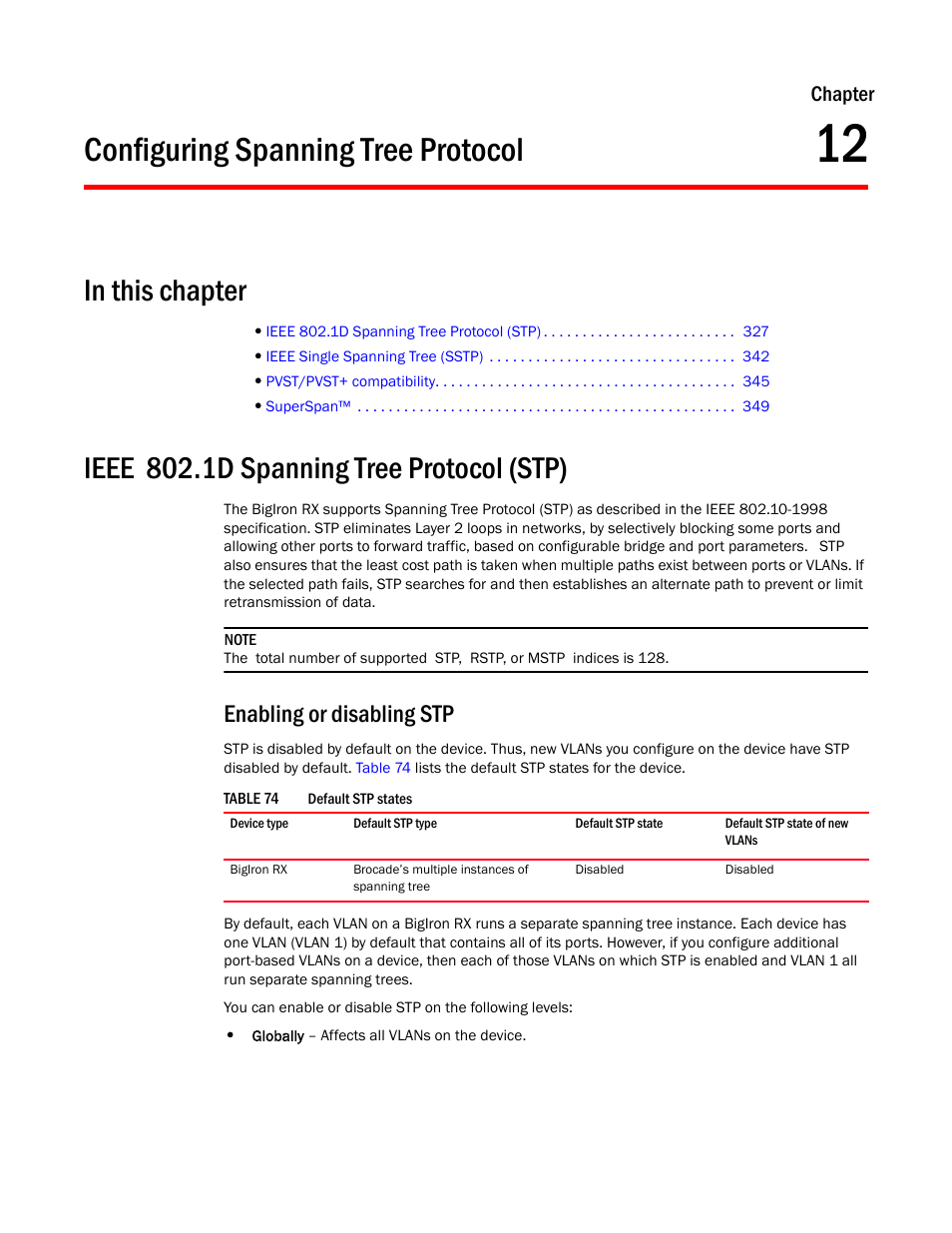 Configuring spanning tree protocol, Ieee 802.1d spanning tree protocol (stp), Enabling or disabling stp | Chapter 12, Configuring spanning tree, Protocol, Configuring, Spanning tree protocol, Chapter 12, “configuring spanning tree protocol | Brocade BigIron RX Series Configuration Guide User Manual | Page 405 / 1550