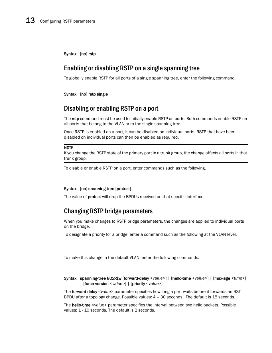 Disabling or enabling rstp on a port, Changing rstp bridge parameters, Enabling or | Disabling rstp on a single spanning tree | Brocade BigIron RX Series Configuration Guide User Manual | Page 466 / 1550