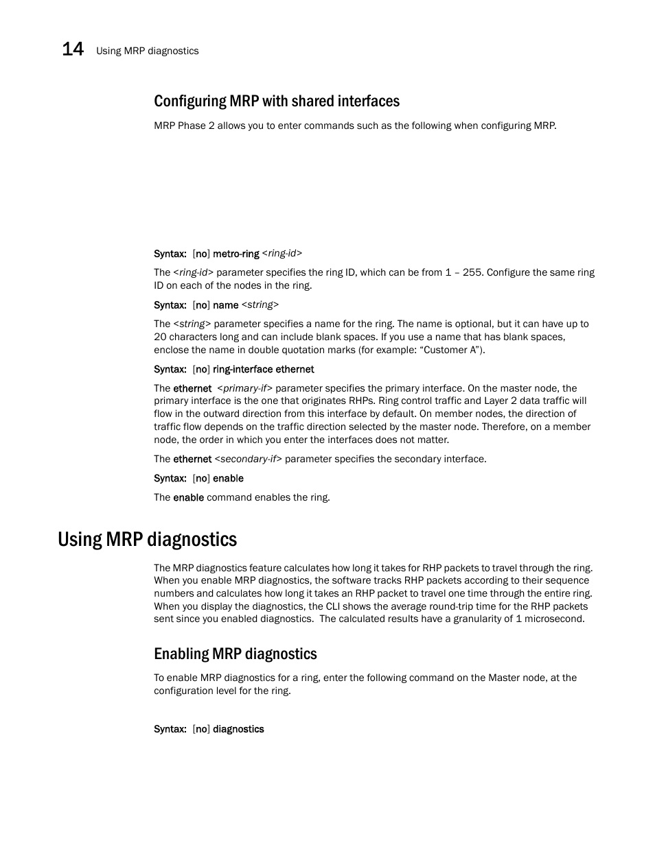 Configuring mrp with shared interfaces, Using mrp diagnostics, Enabling mrp diagnostics | Brocade BigIron RX Series Configuration Guide User Manual | Page 500 / 1550