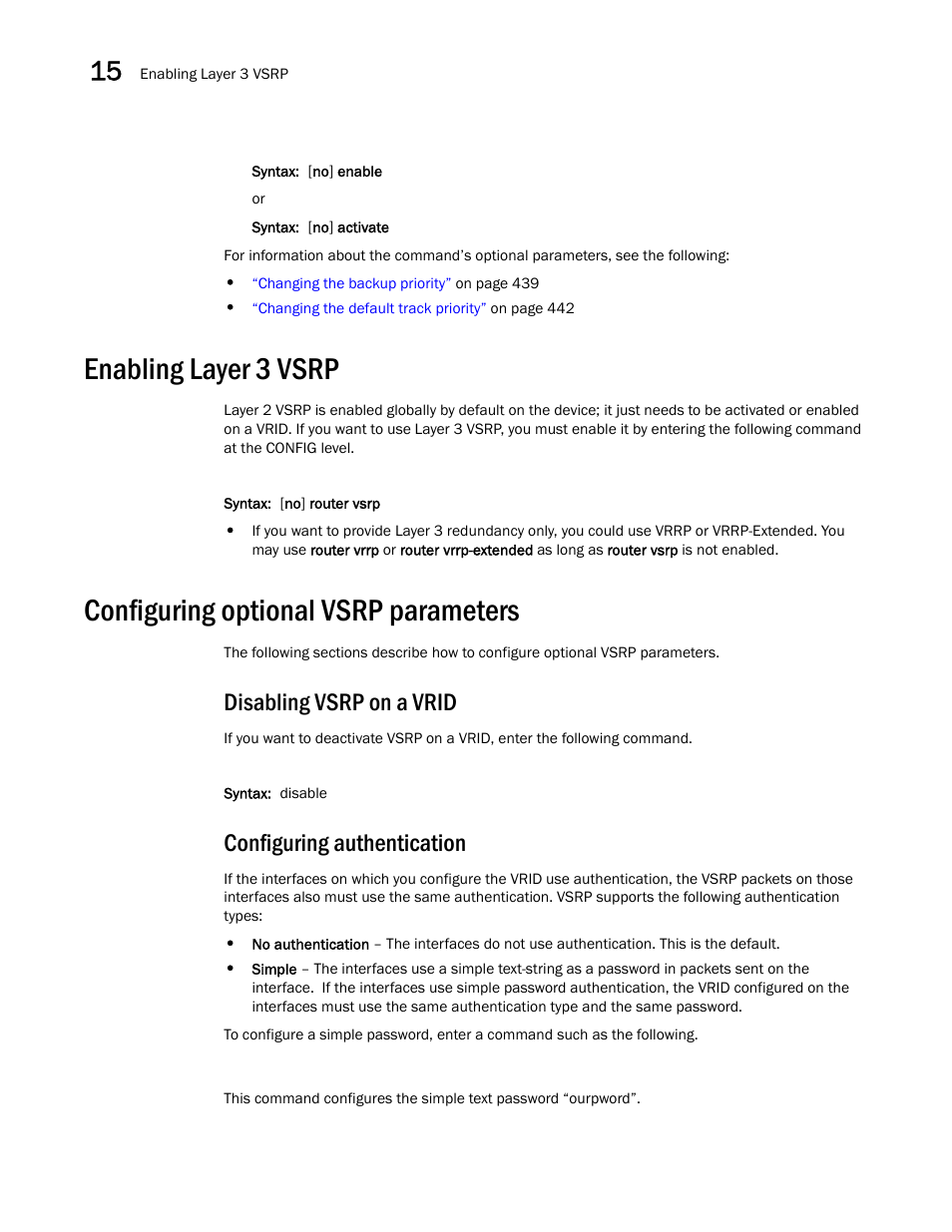 Enabling layer 3 vsrp, Configuring optional vsrp parameters, Disabling vsrp on a vrid | Configuring authentication, Enabling layer 3, Vsrp | Brocade BigIron RX Series Configuration Guide User Manual | Page 514 / 1550