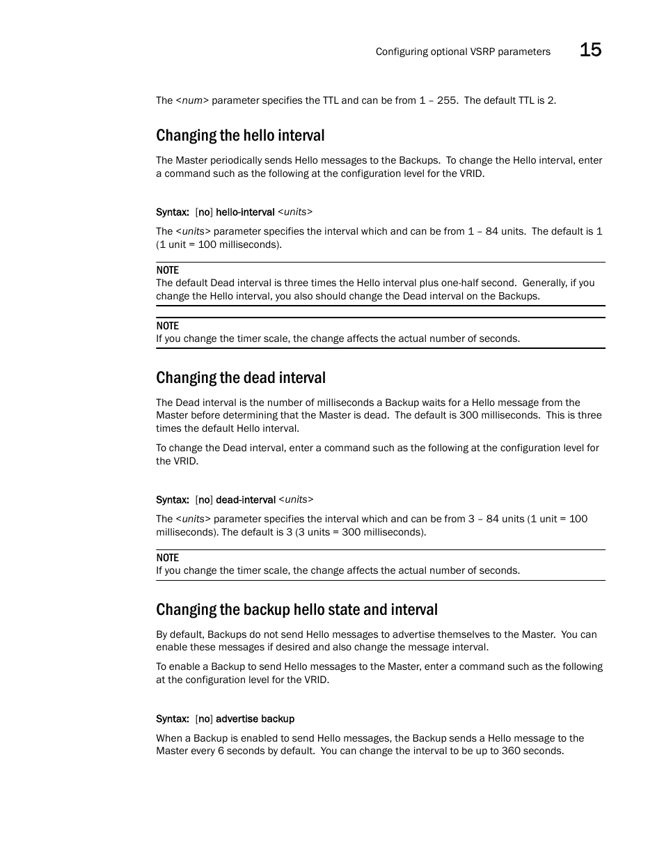 Changing the hello interval, Changing the dead interval, Changing the backup hello state and interval | Brocade BigIron RX Series Configuration Guide User Manual | Page 519 / 1550