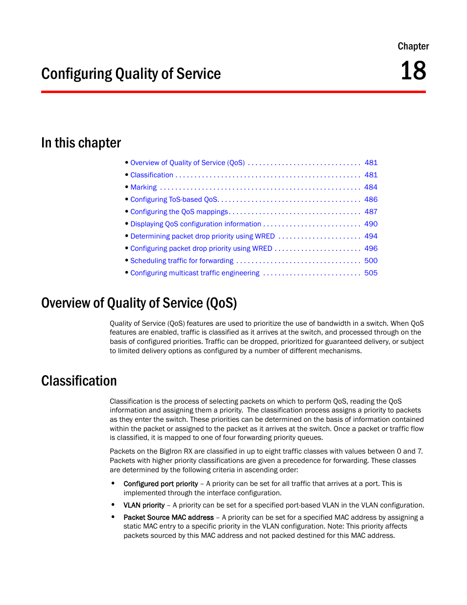 Configuring quality of service, Overview of quality of service (qos), Classification | Chapter 18, Configuring quality of, Service, Configuring, Quality of service, Chapter 18, “configuring | Brocade BigIron RX Series Configuration Guide User Manual | Page 559 / 1550