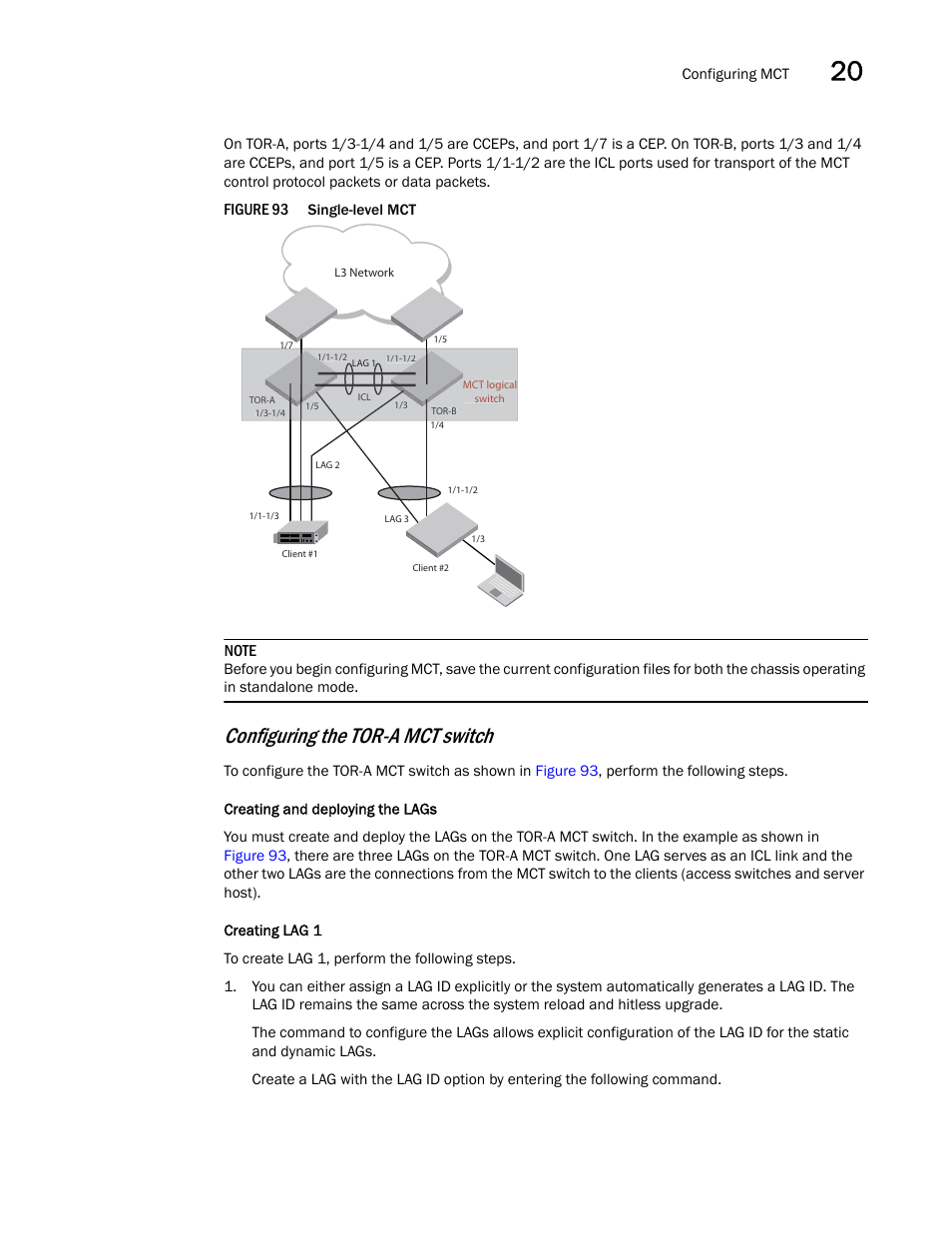 Configuring the tor-a mct switch, Figure 93 | Brocade BigIron RX Series Configuration Guide User Manual | Page 611 / 1550