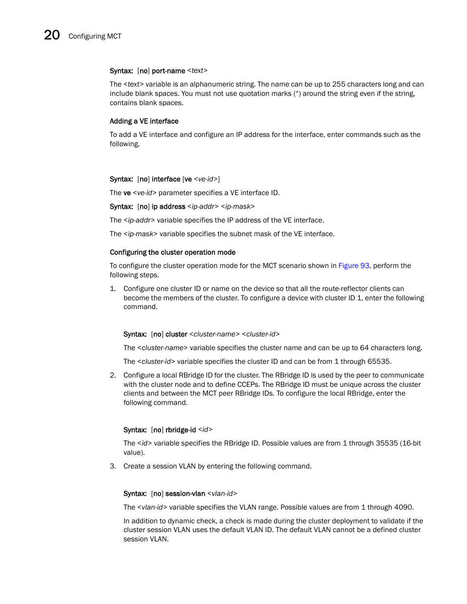 Brocade BigIron RX Series Configuration Guide User Manual | Page 616 / 1550