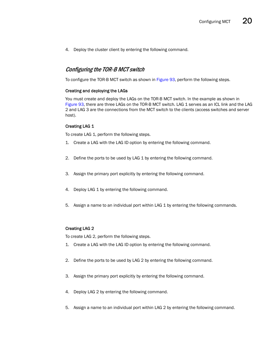 Configuring the tor-b mct switch | Brocade BigIron RX Series Configuration Guide User Manual | Page 619 / 1550