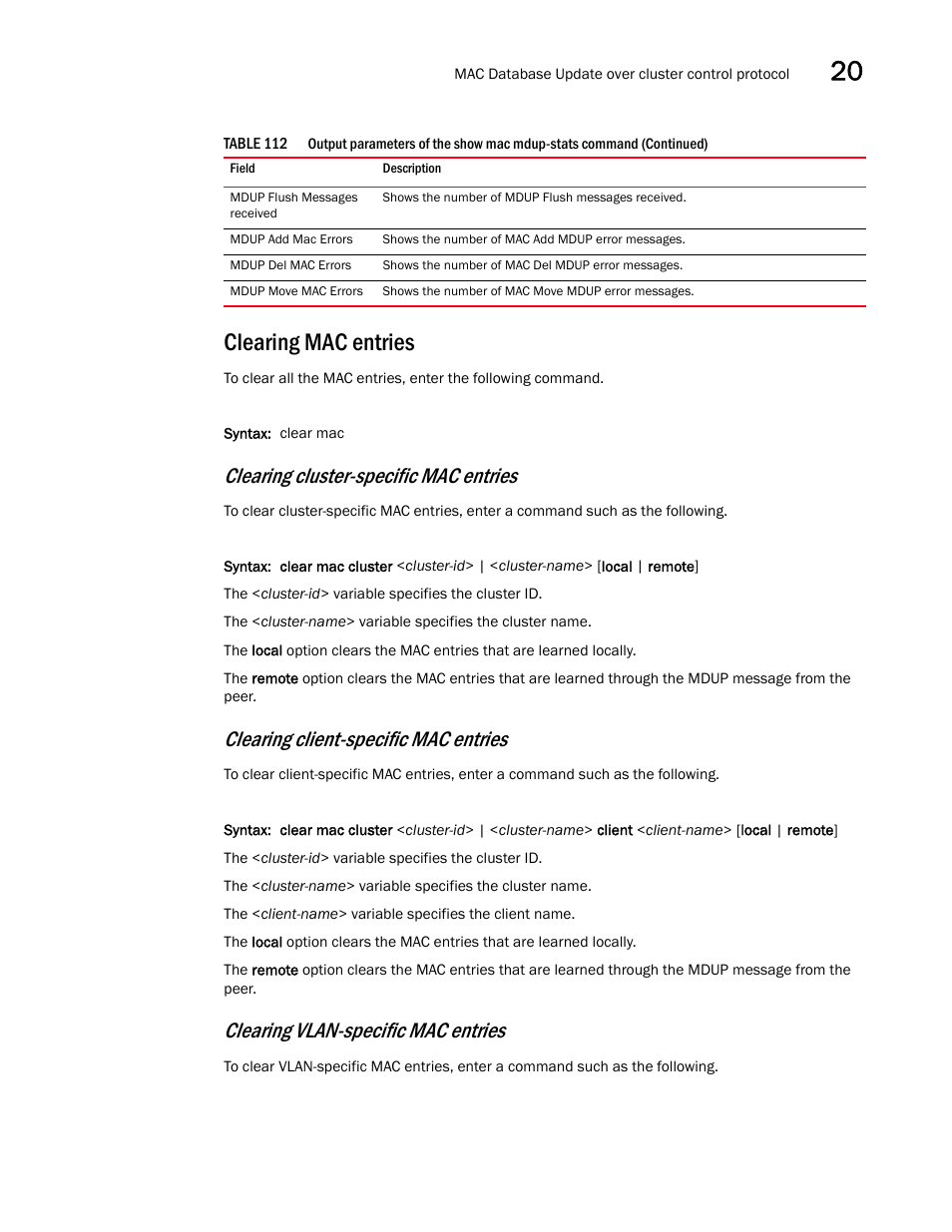 Clearing mac entries, Clearing cluster-specific mac entries, Clearing client-specific mac entries | Clearing vlan-specific mac entries | Brocade BigIron RX Series Configuration Guide User Manual | Page 651 / 1550