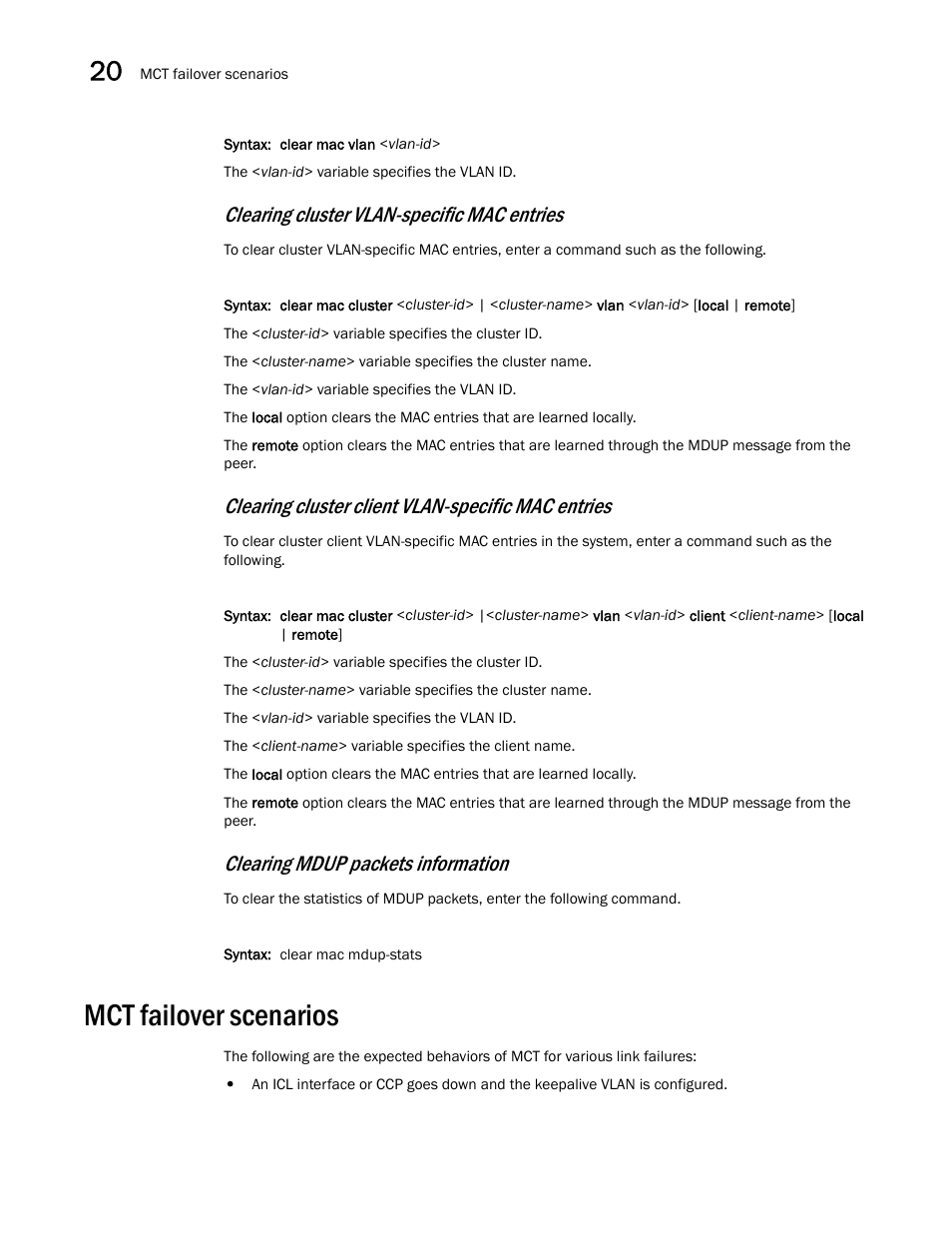 Mct failover scenarios, Clearing cluster vlan-specific mac entries, Clearing cluster client vlan-specific mac entries | Clearing mdup packets information | Brocade BigIron RX Series Configuration Guide User Manual | Page 652 / 1550