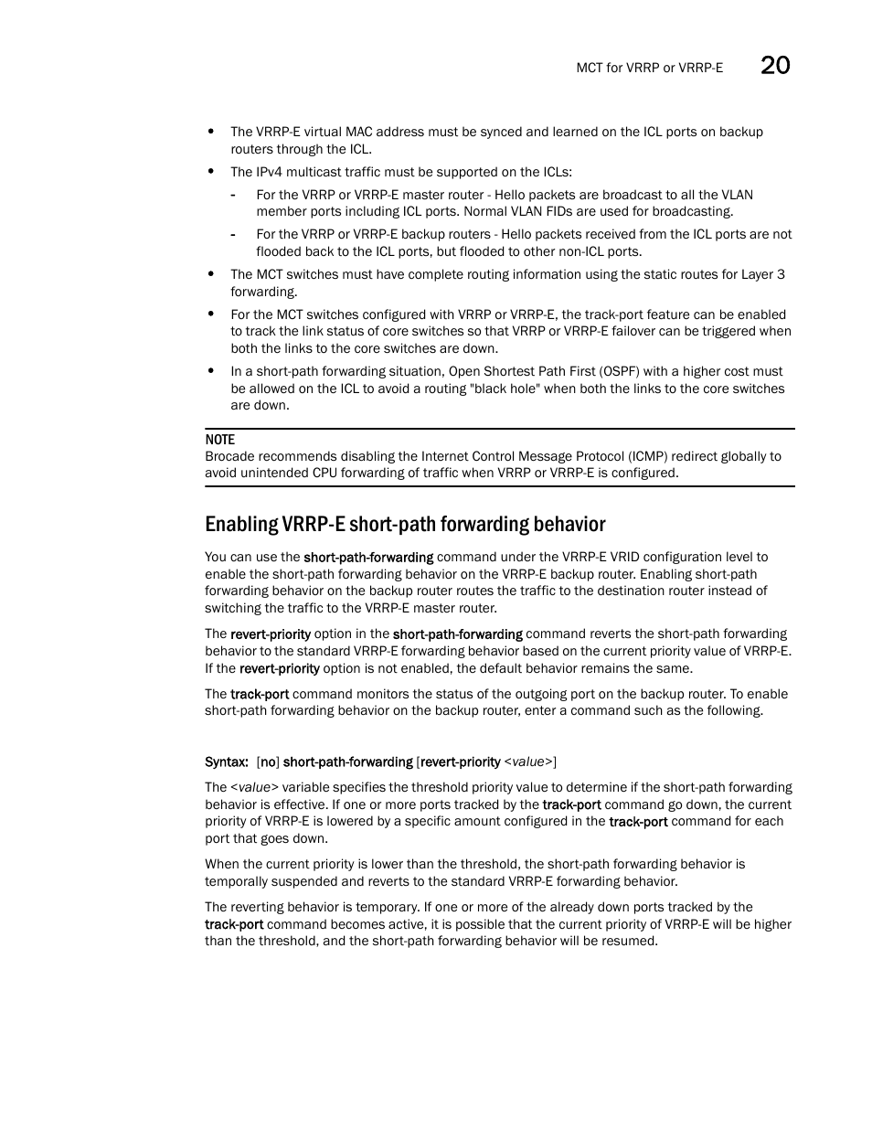 Enabling vrrp-e short-path forwarding behavior | Brocade BigIron RX Series Configuration Guide User Manual | Page 663 / 1550