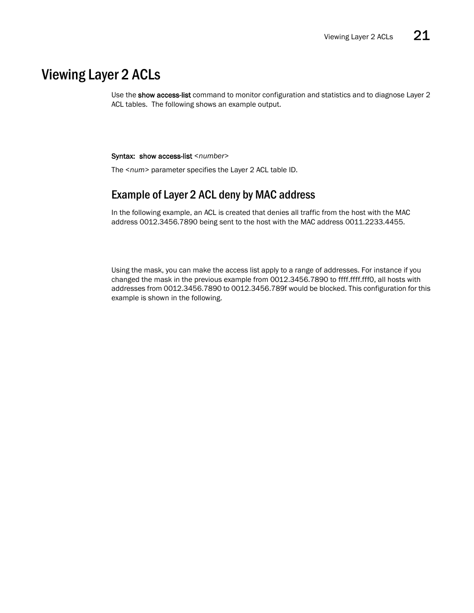 Viewing layer 2 acls, Example of layer 2 acl deny by mac address | Brocade BigIron RX Series Configuration Guide User Manual | Page 669 / 1550