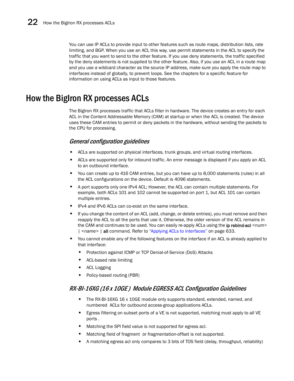 How the bigiron rx processes acls, General configuration guidelines | Brocade BigIron RX Series Configuration Guide User Manual | Page 672 / 1550