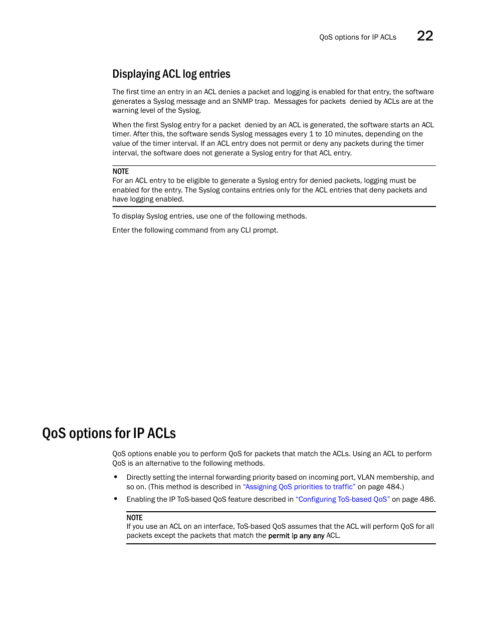 Displaying acl log entries, Qos options for ip acls | Brocade BigIron RX Series Configuration Guide User Manual | Page 713 / 1550