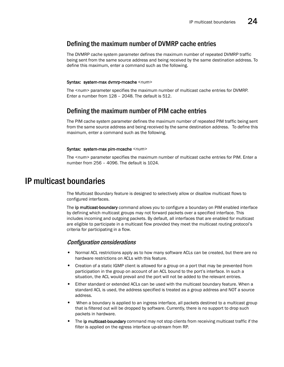 Defining the maximum number of dvmrp cache entries, Defining the maximum number of pim cache entries, Ip multicast boundaries | Ip multicast, Boundaries, Configuration considerations | Brocade BigIron RX Series Configuration Guide User Manual | Page 733 / 1550