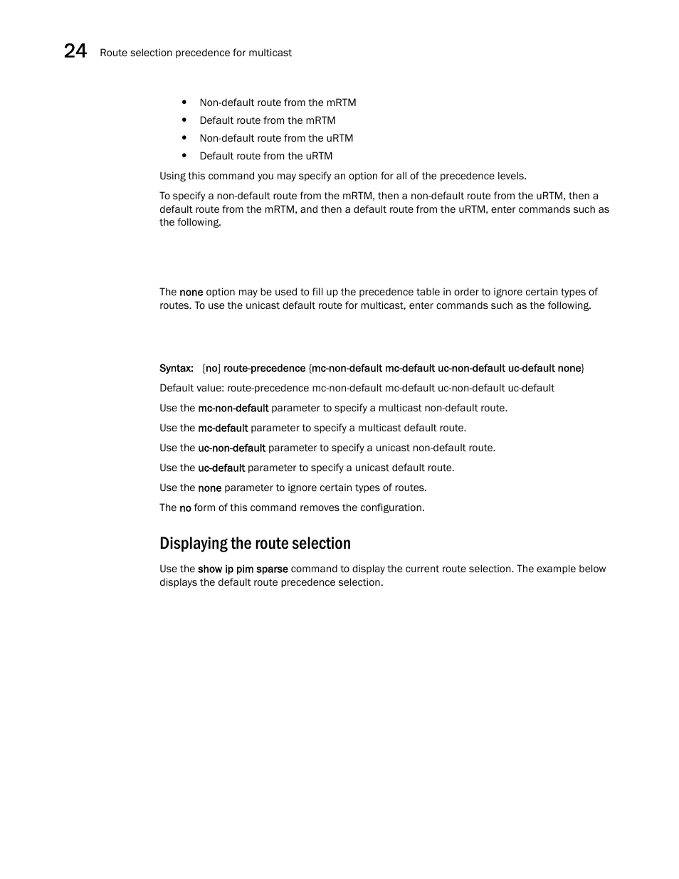 Displaying the route selection | Brocade BigIron RX Series Configuration Guide User Manual | Page 764 / 1550