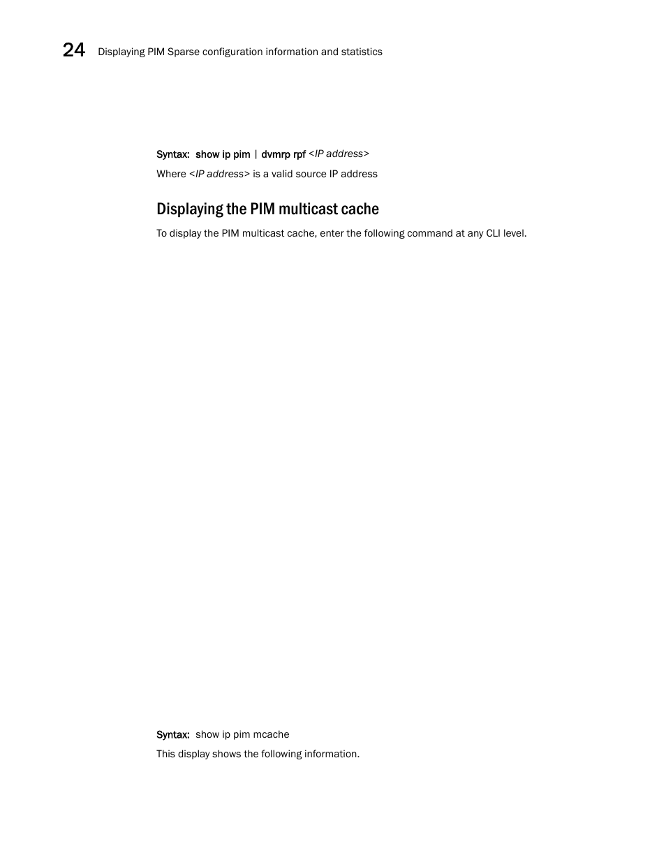 Displaying the pim multicast cache | Brocade BigIron RX Series Configuration Guide User Manual | Page 774 / 1550