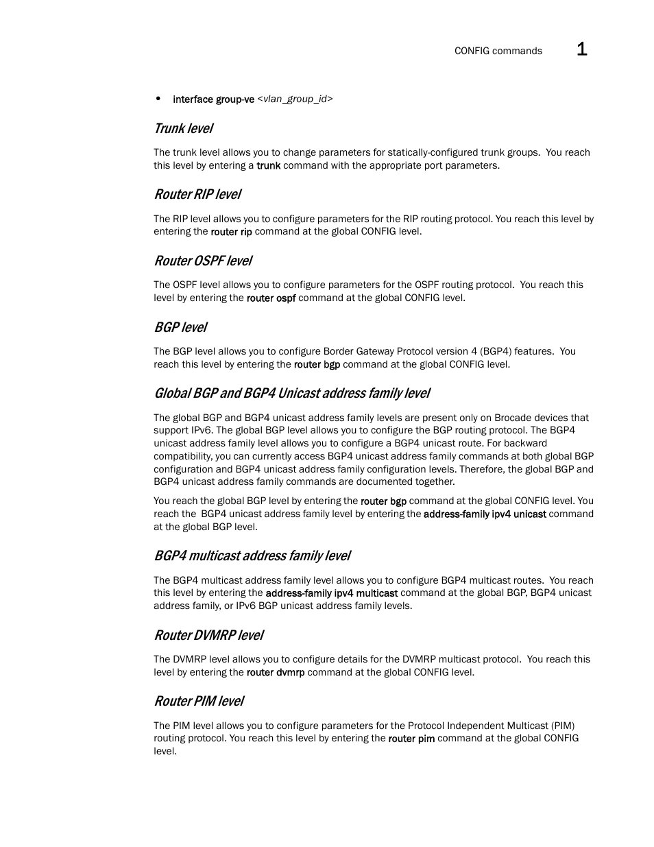 Trunk level, Router rip level, Router ospf level | Bgp level, Global bgp and bgp4 unicast address family level, Bgp4 multicast address family level, Router dvmrp level, Router pim level | Brocade BigIron RX Series Configuration Guide User Manual | Page 83 / 1550