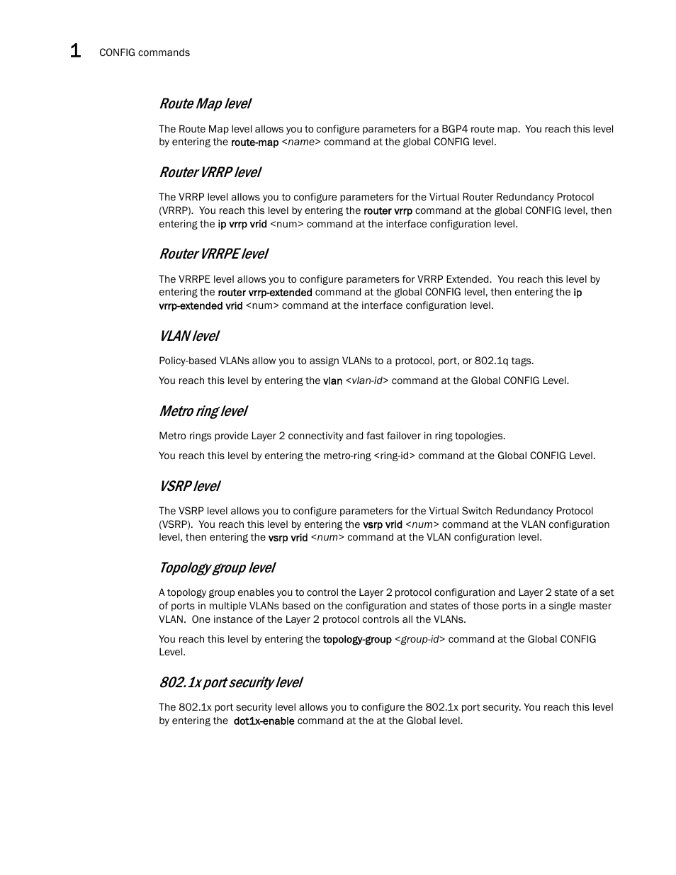 Route map level, Router vrrp level, Router vrrpe level | Vlan level, Metro ring level, Vsrp level, Topology group level, 1x port security level | Brocade BigIron RX Series Configuration Guide User Manual | Page 84 / 1550