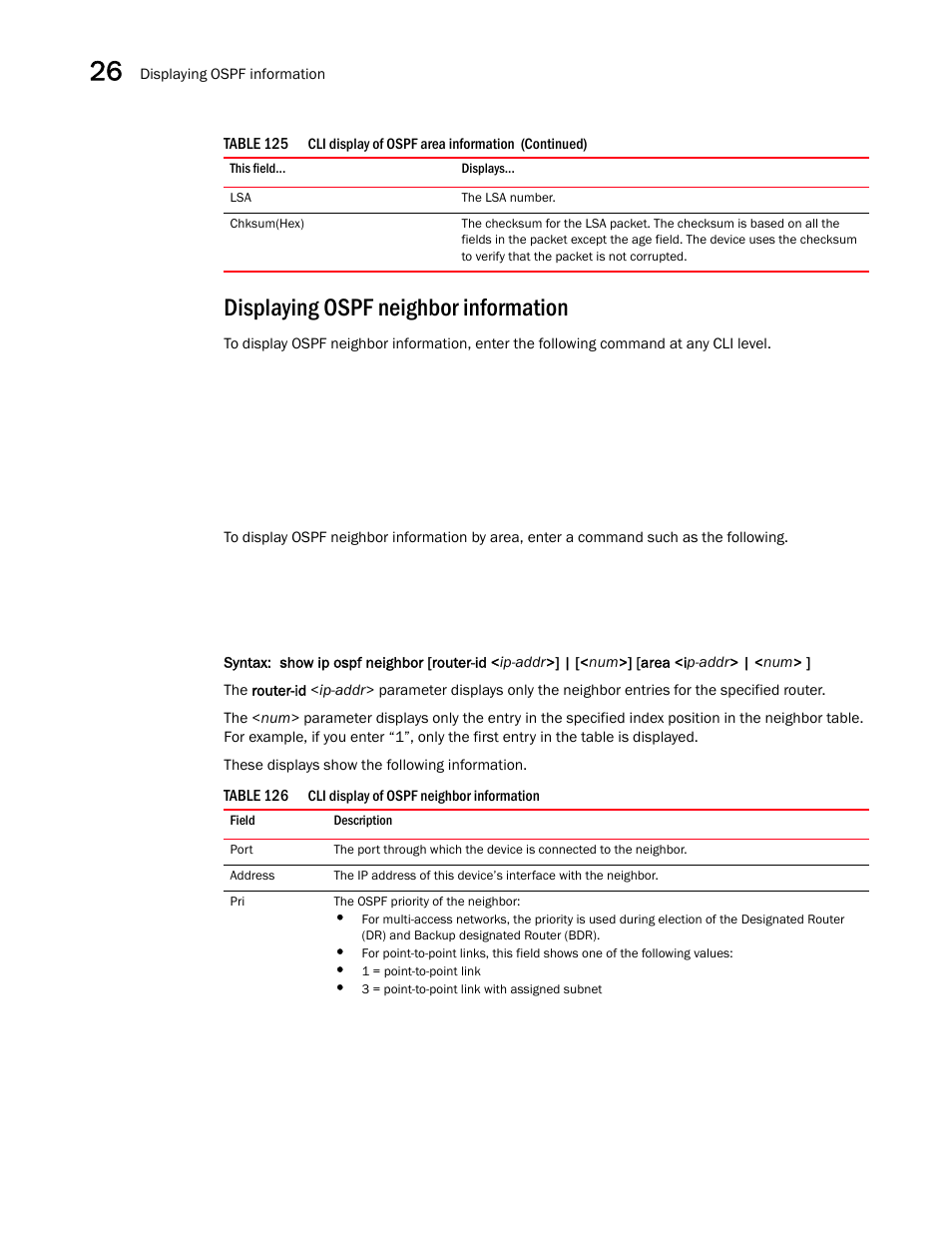 Displaying ospf neighbor information, Displaying ospf, Neighbor information | Brocade BigIron RX Series Configuration Guide User Manual | Page 876 / 1550