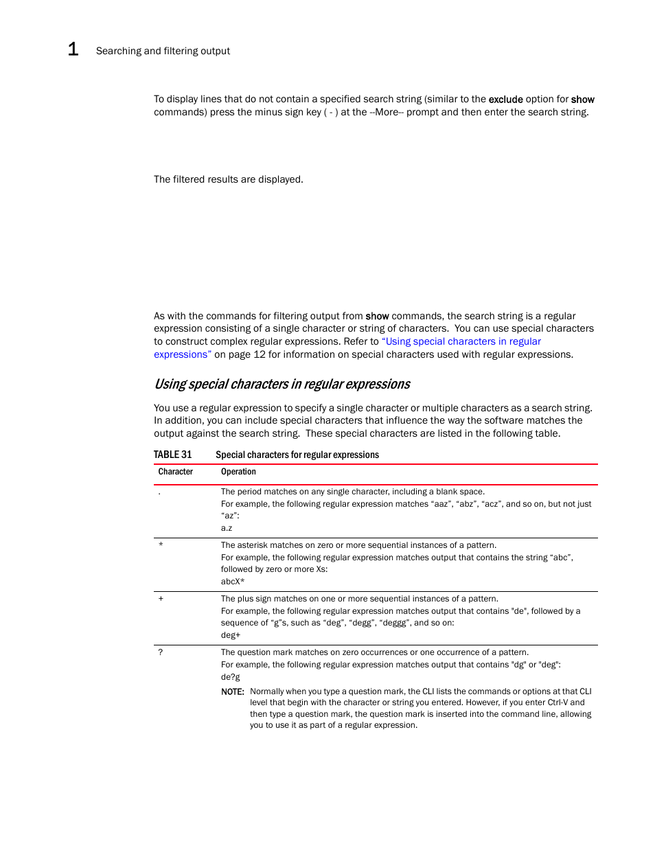 Using special characters, In regular expressions, Using special characters in regular expressions | Brocade BigIron RX Series Configuration Guide User Manual | Page 90 / 1550