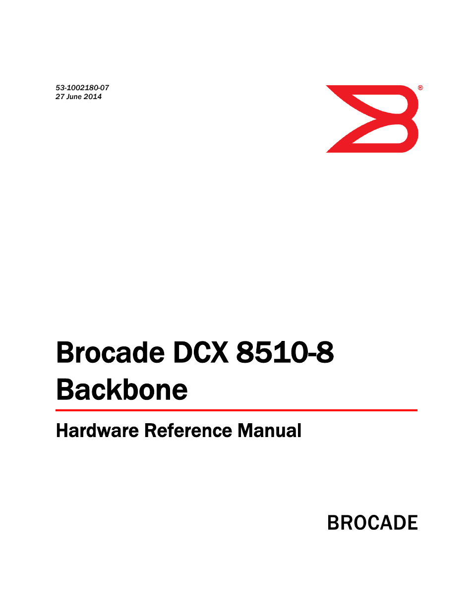 Brocade DCX 8510-8 Backbone Hardware Reference Manual User Manual | 178 pages