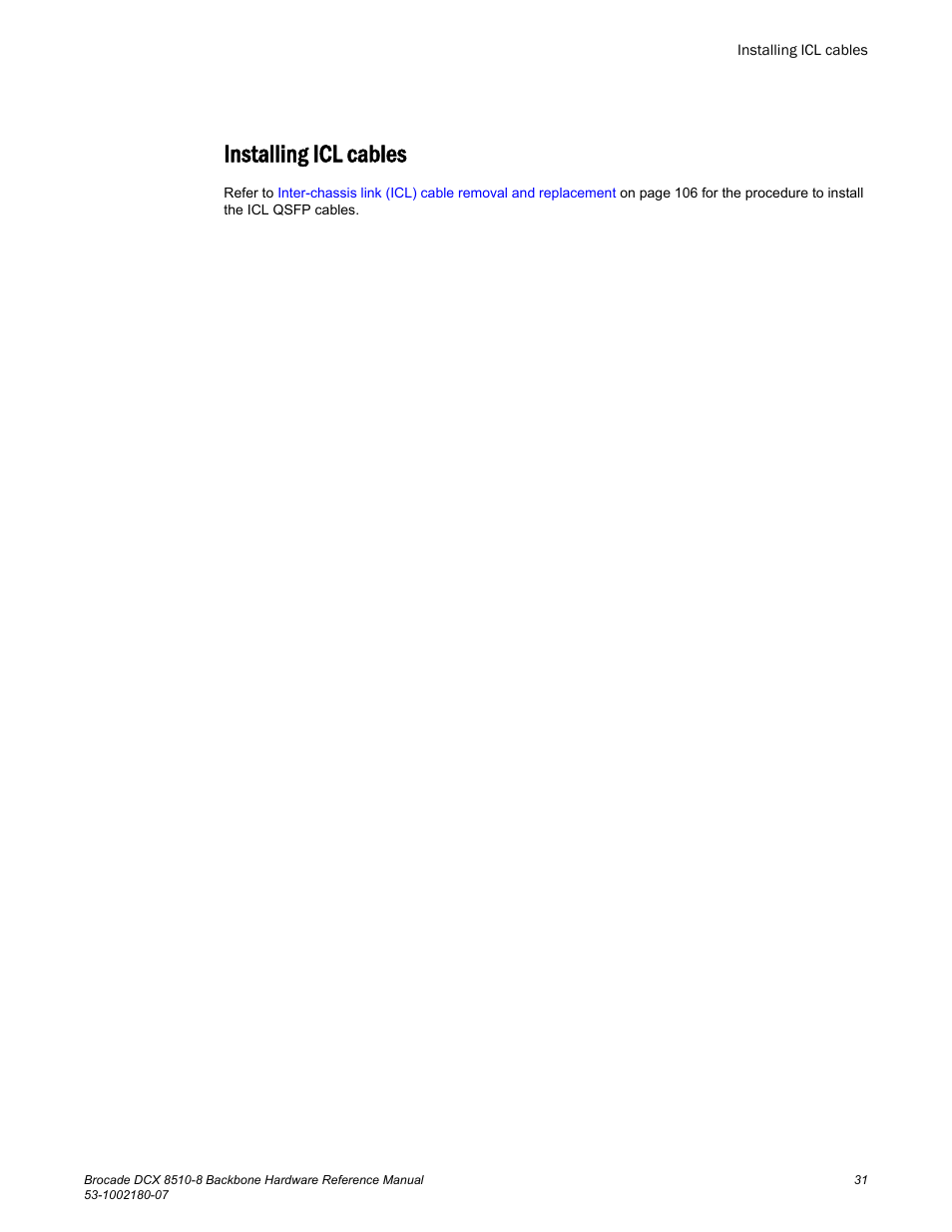 Installing icl cables | Brocade DCX 8510-8 Backbone Hardware Reference Manual User Manual | Page 31 / 178