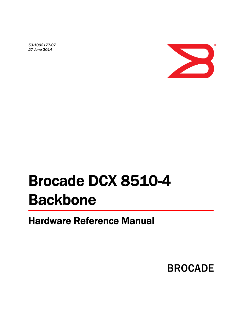 Brocade DCX 8510-4 Backbone Hardware Reference Manual User Manual | 156 pages