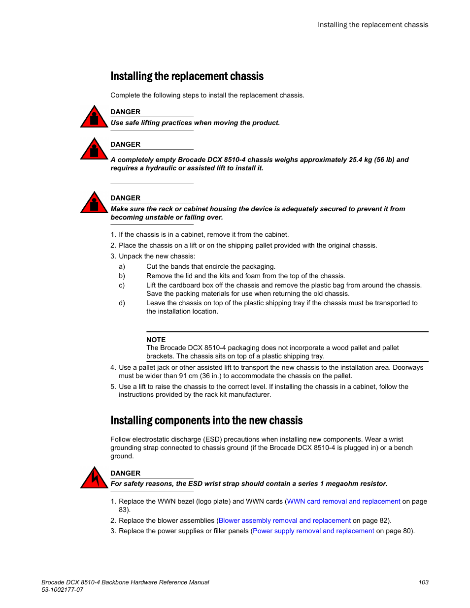 Installing the replacement chassis, Installing components into the new chassis | Brocade DCX 8510-4 Backbone Hardware Reference Manual User Manual | Page 103 / 156