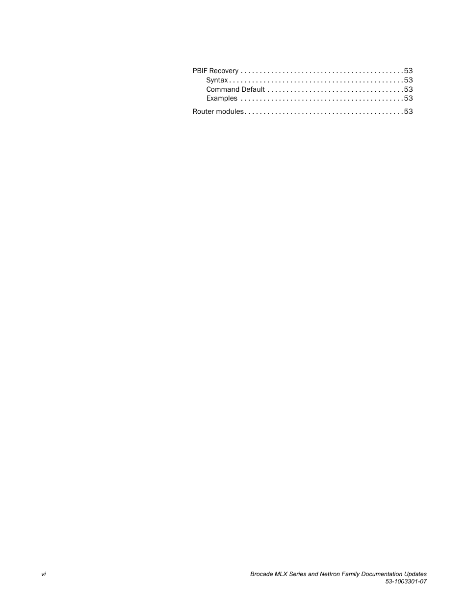 Brocade MLX Series and NetIron Family (Supporting Multi-Service IronWare R05.6.xx) User Manual | Page 6 / 62