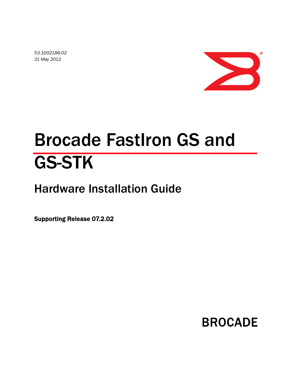 Brocade FastIron GS and GS-STK Hardware Installation Guide User Manual | 126 pages