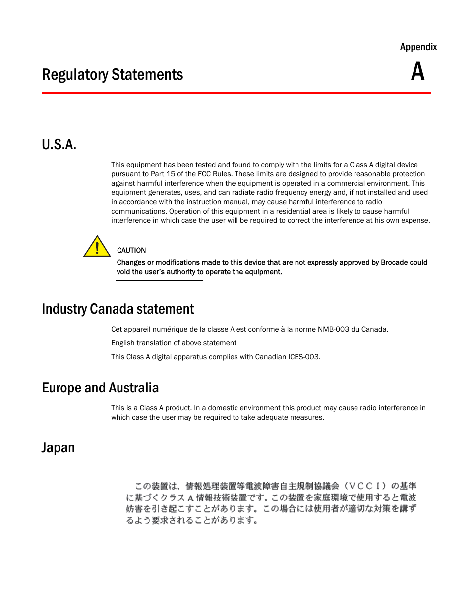 Regulatory statements, U.s.a, Industry canada statement | Europe and australia, Japan, Appendix a | Brocade FastIron GS and GS-STK Hardware Installation Guide User Manual | Page 109 / 126