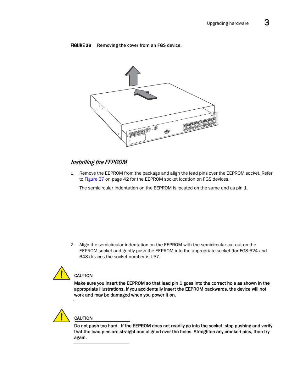 Figure 36, Installing the eeprom | Brocade FastIron GS and GS-STK Hardware Installation Guide User Manual | Page 51 / 126