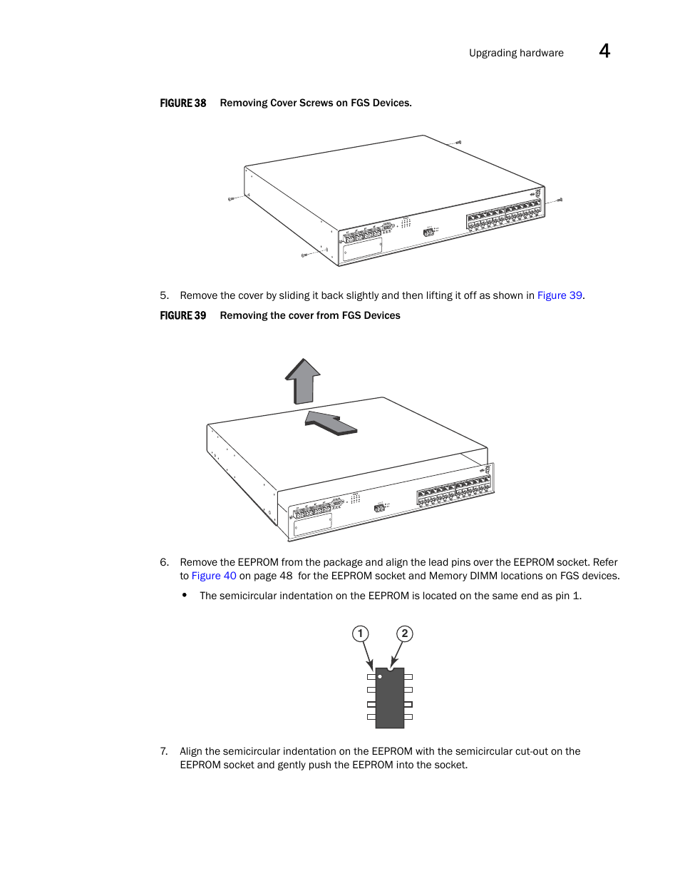 Figure 38, Draft: brocade confidential | Brocade FastIron GS and GS-STK Hardware Installation Guide User Manual | Page 57 / 126