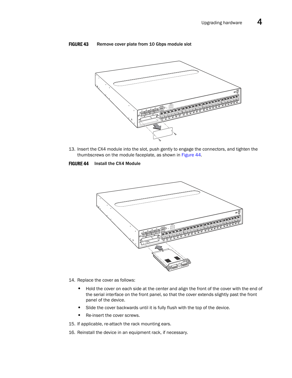 Step 13, Step 14, Figure 43 | Brocade FastIron GS and GS-STK Hardware Installation Guide User Manual | Page 61 / 126